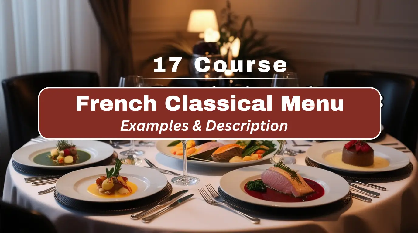 Elegant feature image displaying a luxurious French fine dining table with gourmet dishes representing the 17-course French classical menu, including appetizers, soups, fish, roasts, desserts, and beverages.